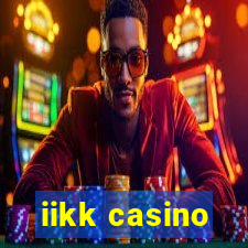 iikk casino