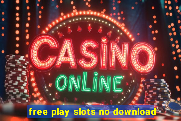 free play slots no download