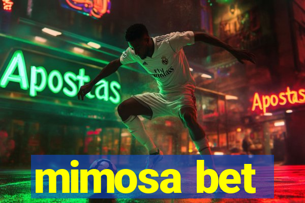 mimosa bet