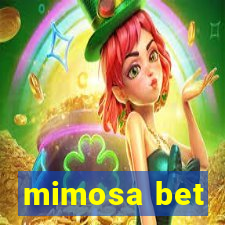 mimosa bet