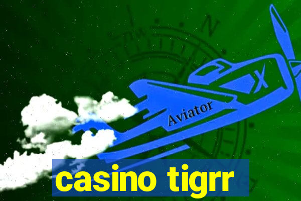 casino tigrr