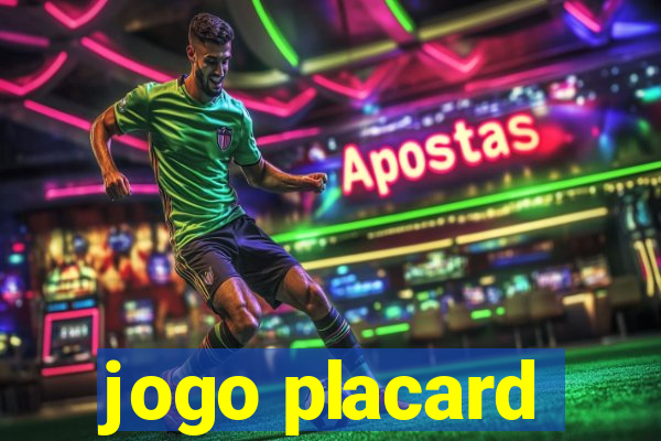 jogo placard