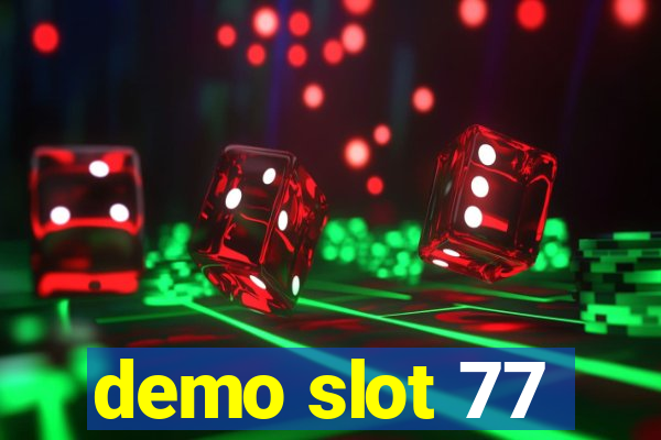 demo slot 77