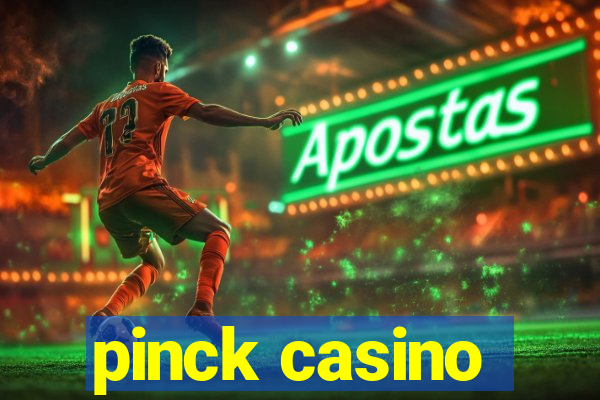 pinck casino