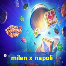 milan x napoli