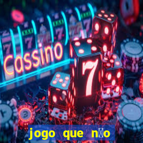 jogo que n茫o precisa depositar