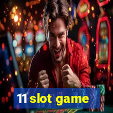 11 slot game