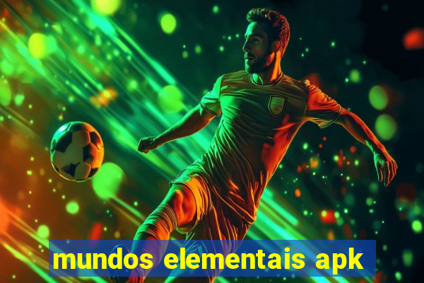 mundos elementais apk