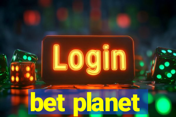 bet planet