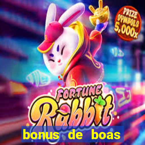 bonus de boas vindas cassino