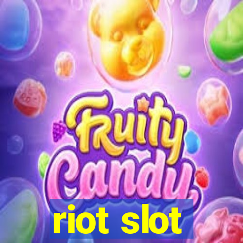 riot slot