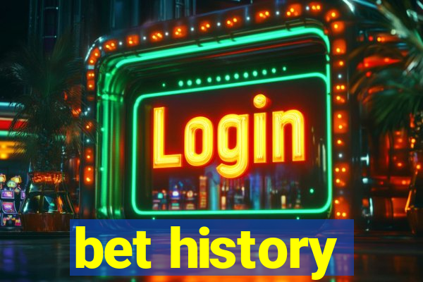 bet history