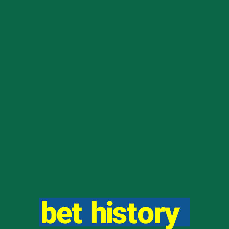 bet history