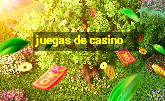 juegas de casino