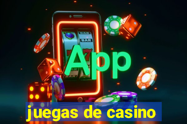 juegas de casino