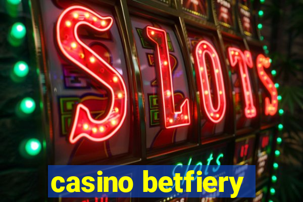 casino betfiery