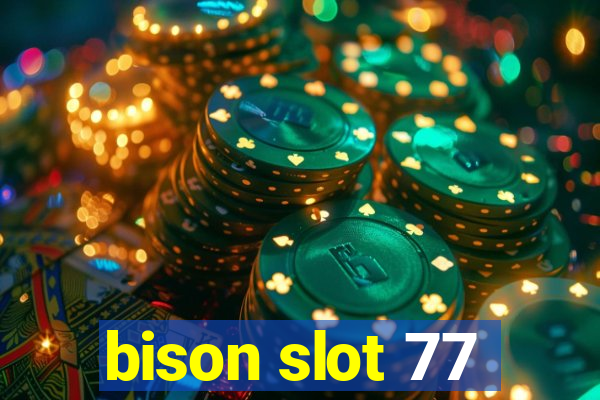 bison slot 77