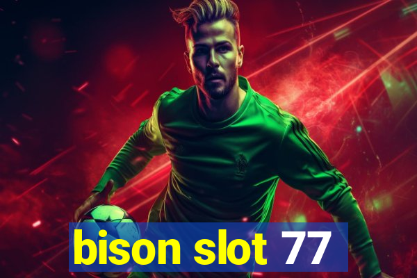 bison slot 77