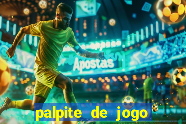 palpite de jogo para hoje