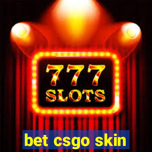 bet csgo skin