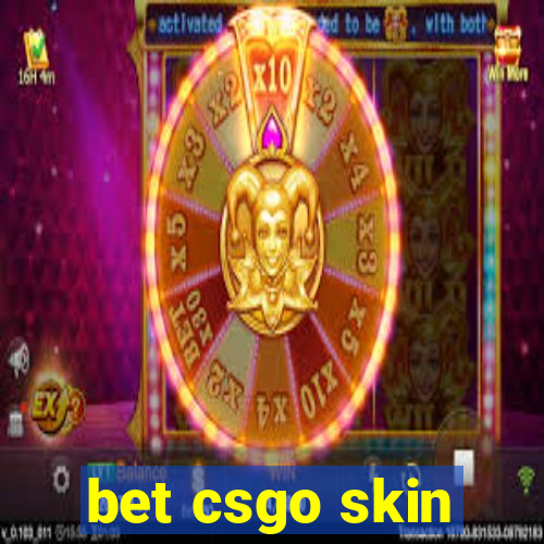 bet csgo skin