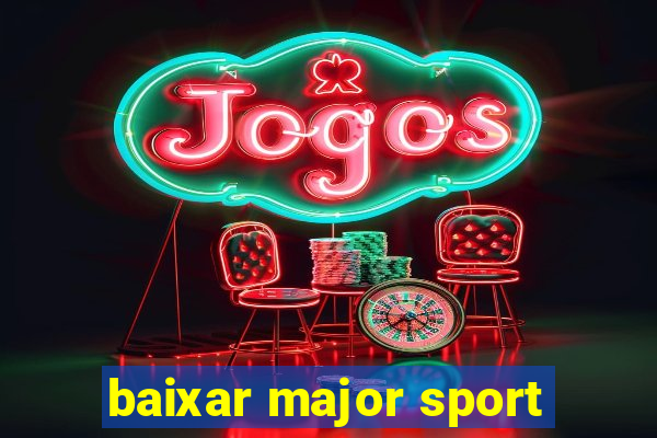 baixar major sport