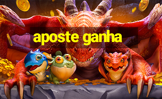 aposte ganha