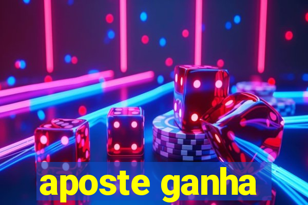 aposte ganha