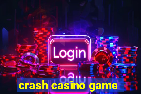 crash casino game