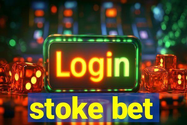 stoke bet