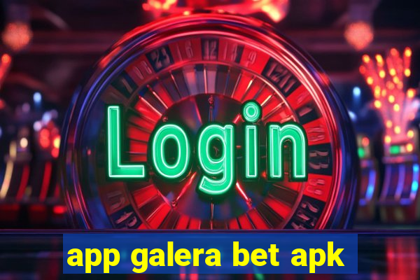 app galera bet apk