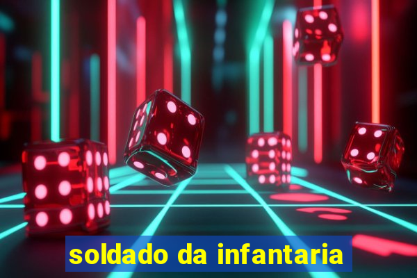 soldado da infantaria