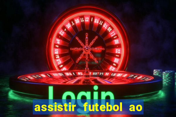 assistir futebol ao vivo futplay