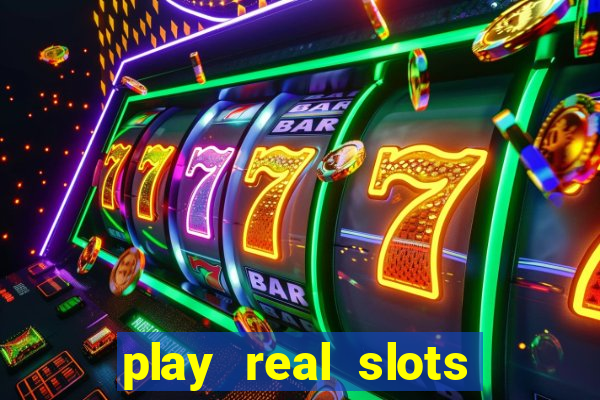 play real slots for money