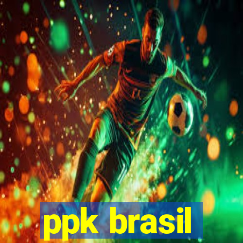 ppk brasil