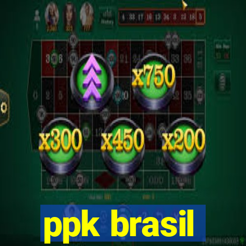 ppk brasil