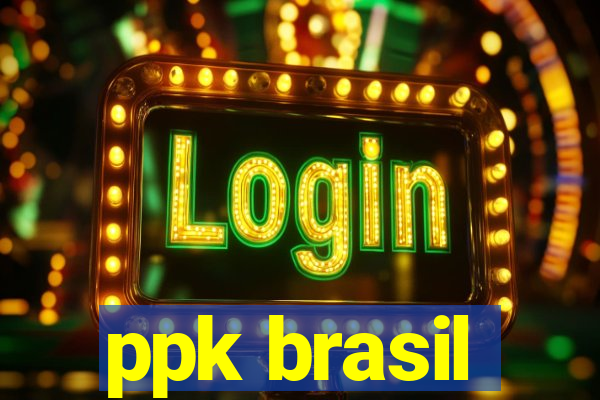 ppk brasil