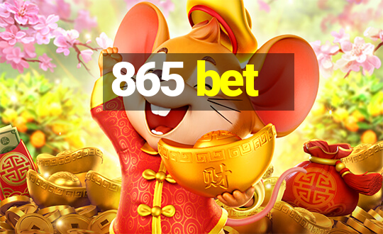 865 bet