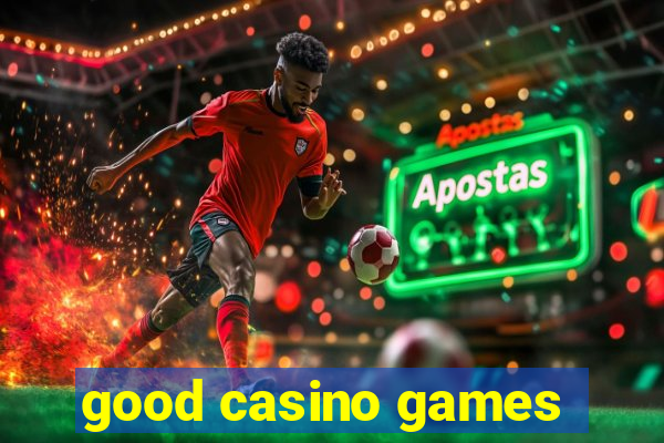 good casino games