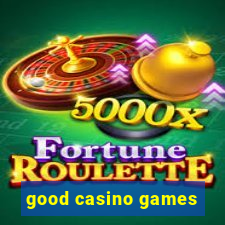 good casino games