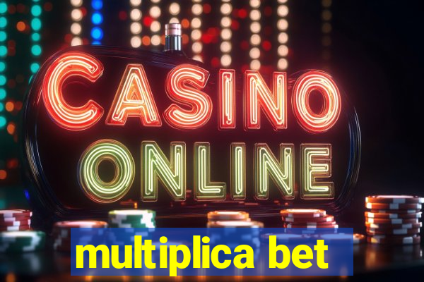 multiplica bet