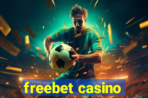 freebet casino