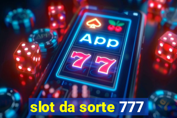 slot da sorte 777