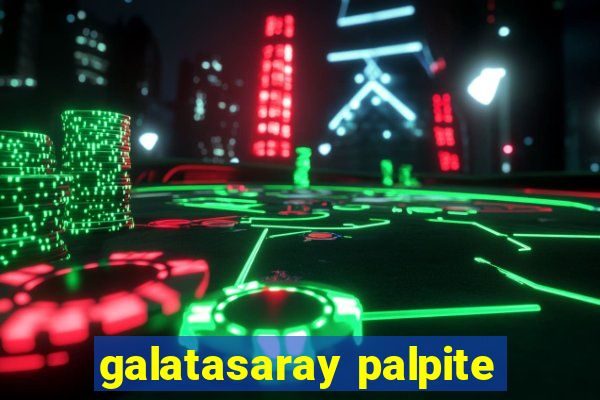 galatasaray palpite