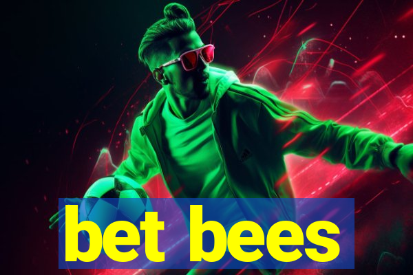 bet bees