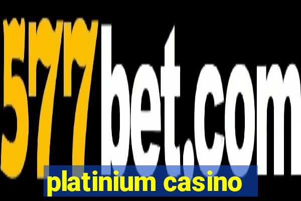 platinium casino