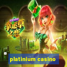 platinium casino