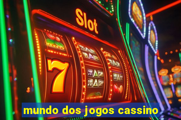 mundo dos jogos cassino