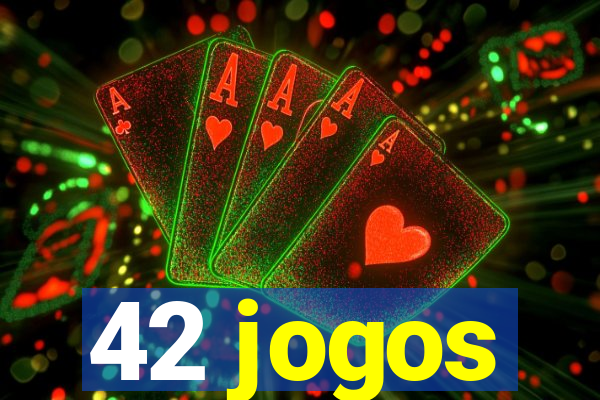 42 jogos