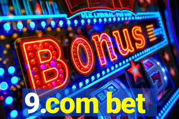 9.com bet